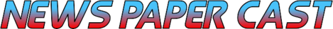 newspapercast
